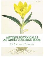 Antique Botanicals I - An Adult Coloring Book