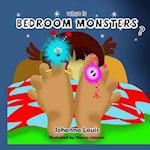 What Is Bedroom Monsters?