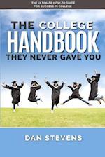 The College Handbook They Never Gave You