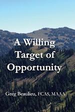 A Willing Target of Opportunity