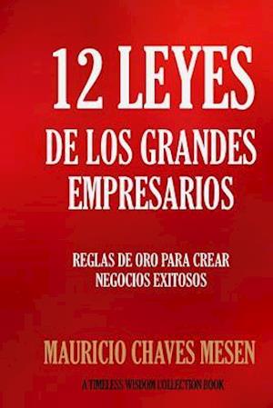 12 Leyes de los Grandes Empresarios