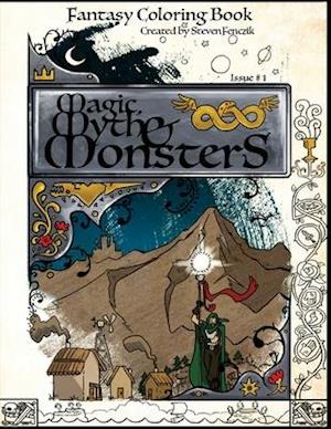 Magic, Myth and Monsters