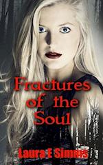Fractures of the Soul