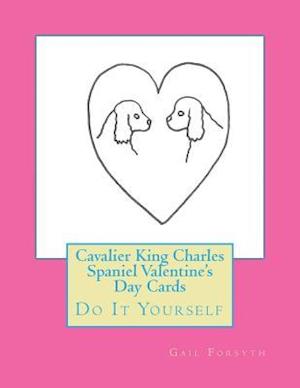 Cavalier King Charles Spaniel Valentine's Day Cards