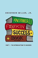 Another F%#kin Success Book