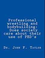 Professional wrestling and bodybuilding