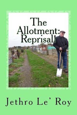 The Allotment.....Reprisal!