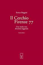 Il Cerchio Firenze 77 Volume I