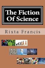 The Fiction of Science - Large Print