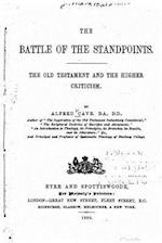 The Battle of the Standpoints, the Old Testament and the Higher Criticism
