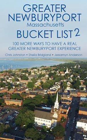 The Greater Newburyport Massachusetts Bucket List 2