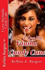 I Love His Vanilla Candy Cane