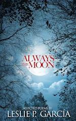 Always the Moon