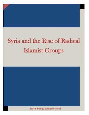 Syria and the Rise of Radical Islamist Groups