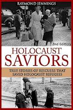Holocaust Saviors: True Stories Of Rescuers That Saved Holocaust Refugees 