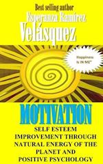 Self Esteem Improvement Through Natural Energy of the Planet and Positive Psychology