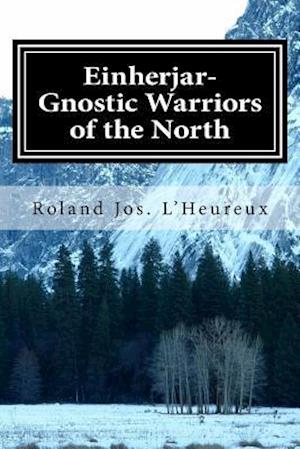 Einherjar-Gnostic Warriors of the North