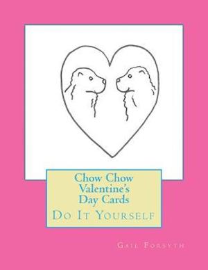 Chow Chow Valentine's Day Cards