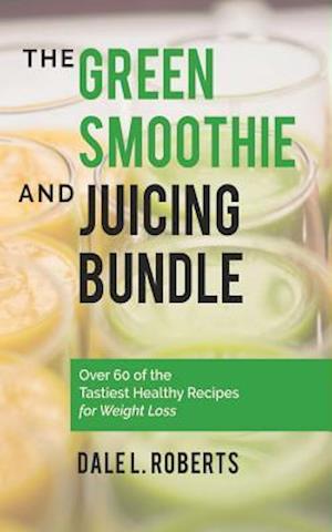 The Green Smoothie and Juicing Bundle