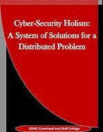 Cyber-Security Holism