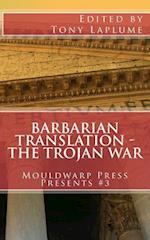 Barbarian Translation - The Trojan War