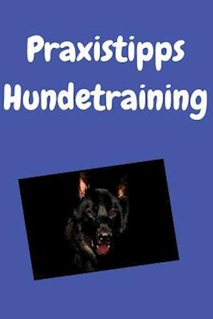 Praxistipps Hundetraining