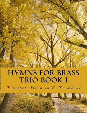 Hymns for Brass Trio Book I