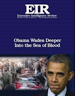 Obama Wades Deeper Into the Sea of Blood