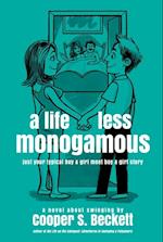 Life Less Monogamous