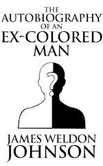 Autobiography of an Ex-Colored Man