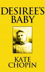 Desiree's Baby : Short Stories