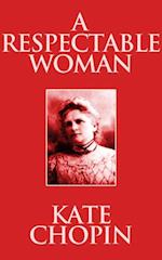 A Respectable Woman : Short Stories