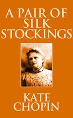 A Pair of Silk Stockings : Short Stories