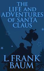 The Life and Adventures of Santa Claus