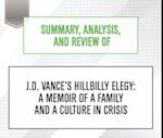 Summary, Analysis, and Review of J.D. Vance's Hillbilly Elegy