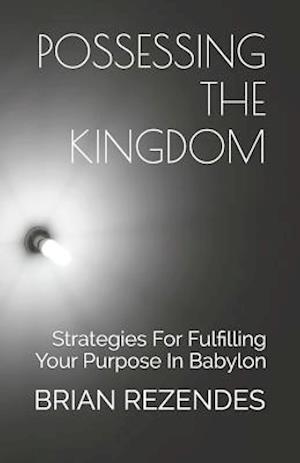 Possessing the Kingdom