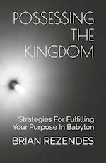 Possessing the Kingdom