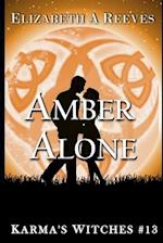 Amber Alone (Karma's Witches #13)