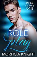 Role Play: An M/M Total Power Exchange Romance 