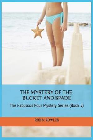 The Mystery of the Bucket and Spade