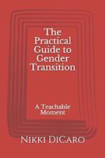 The Practical Guide to Gender Transition