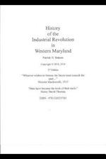 The History of the Industrial Revolution in Western Maryland