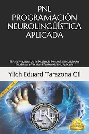 Pnl - Programación Neurolingüística Aplicada