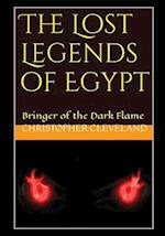 The Lost Legends of Egypt: Bringer of the Dark Flame 