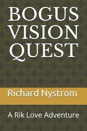 Bogus Vision Quest