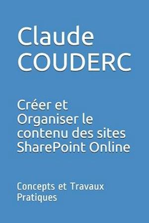 Créer et Organiser le contenu des sites SharePoint Online
