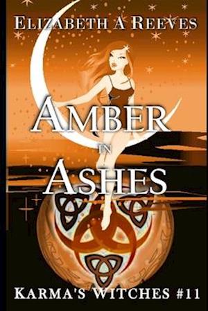 Amber in Ashes (Karma's Witches #11)