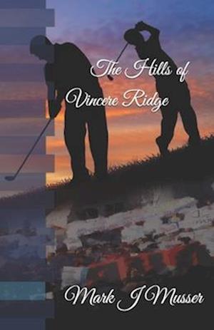 The Hills of Vincere Ridge