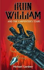 Iron William and the Carpenter's Tears