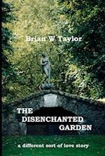 The Disenchanted Garden